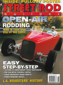 STREET ROD BUILDER 2003 JUNE - FIREWALL INSTALLED, POWER WINDOWS, IFS INST